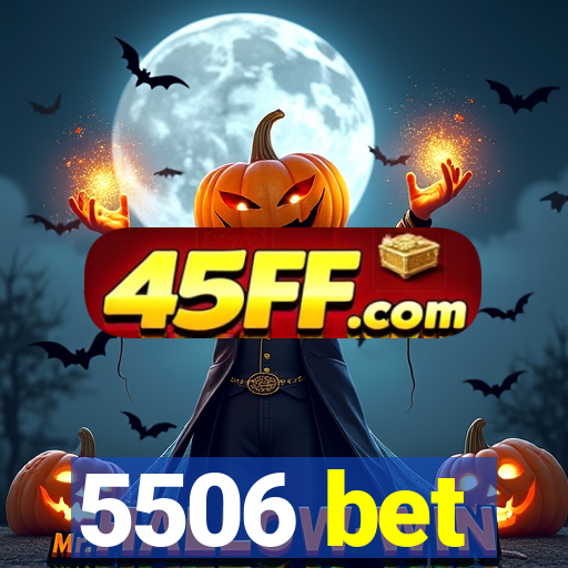 5506 bet
